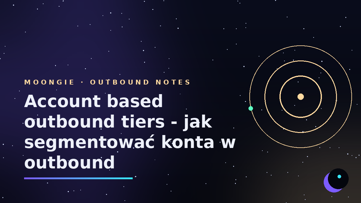Account based outbound tiers - jak segmentować konta w outbound