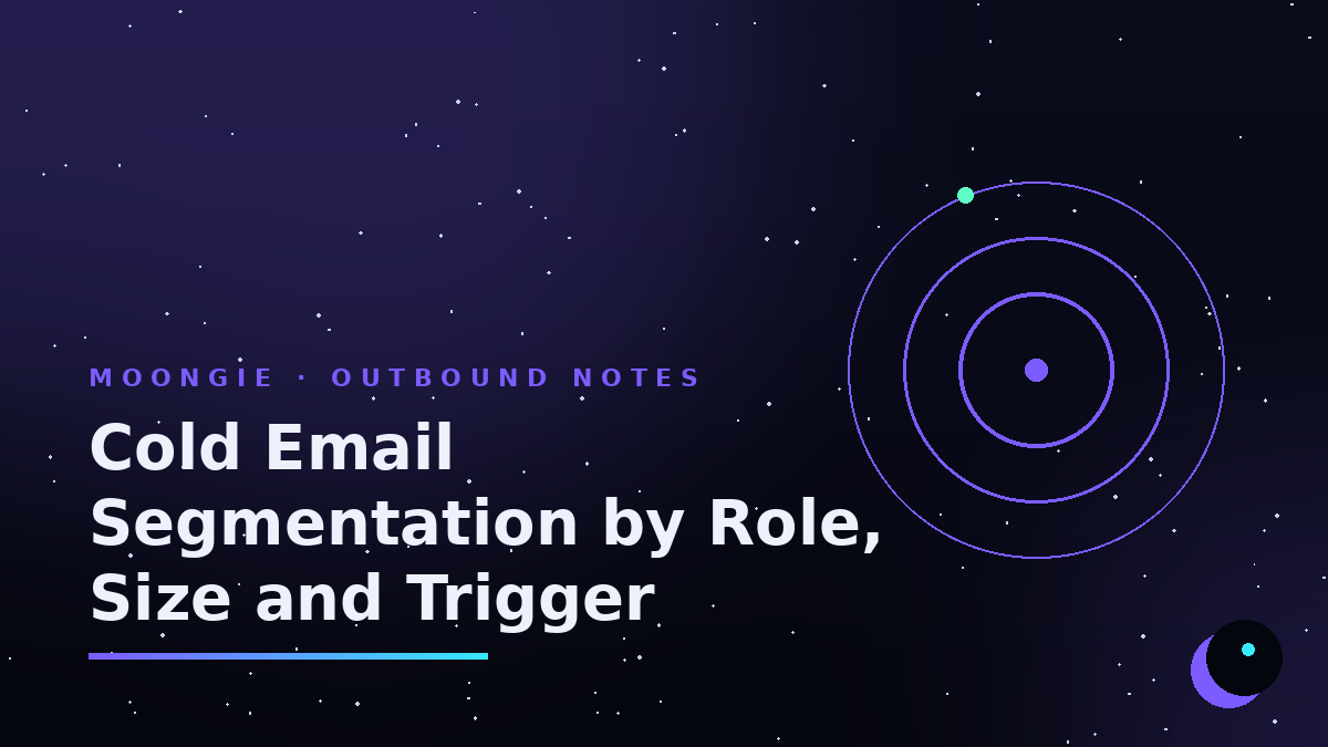 Cold Email Segmentation by Role, Size and Trigger