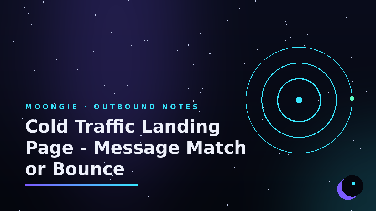 Cold Traffic Landing Page - Message Match or Bounce