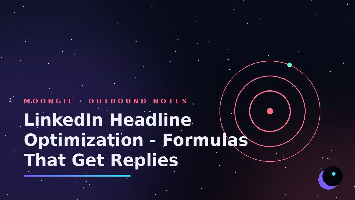 LinkedIn Headline Optimization - Formulas That Get Replies