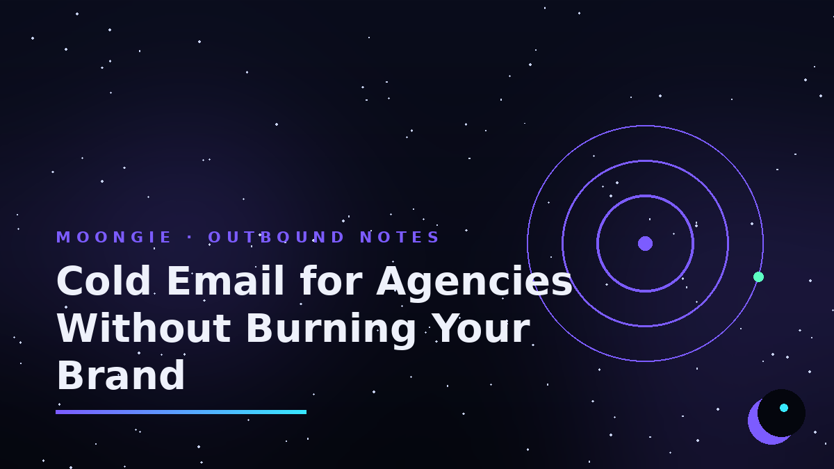 Cold Email for Agencies Without Burning Your Brand