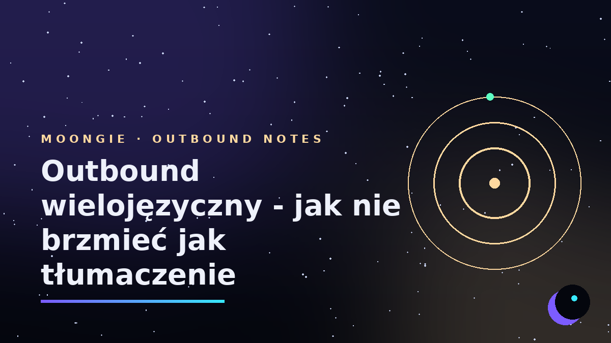 Outbound wielojęzyczny - jak nie brzmieć jak tłumaczenie