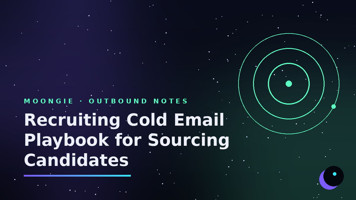 Recruiting Cold Email Playbook for Sourcing Candidates