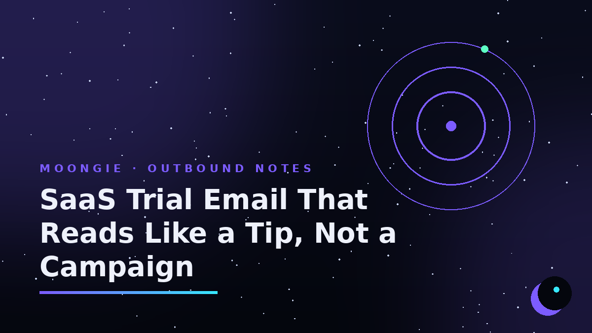 SaaS Trial Email That Reads Like a Tip, Not a Campaign