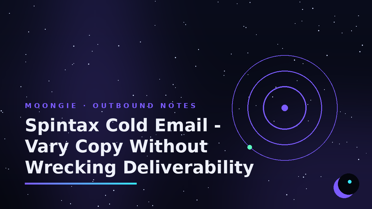 Spintax Cold Email - Vary Copy Without Wrecking Deliverability